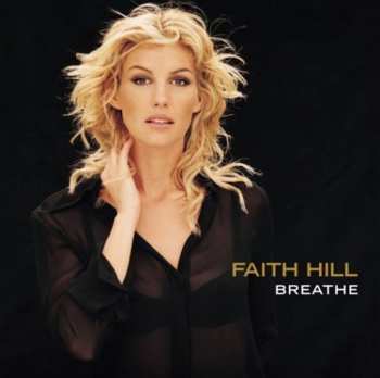 Album Faith Hill: Breathe