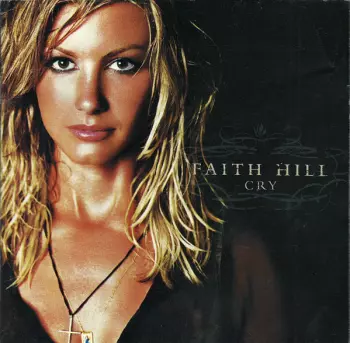 Faith Hill: Cry