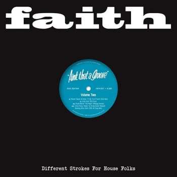 LP Faith Presents Ain't That A Groove Vol. 2 / Var: Faith Presents Ain't That A Groove Vol. 2 / Var