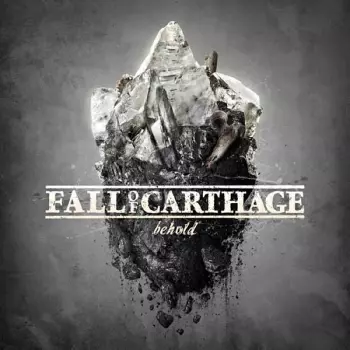 Fall Of Carthage: Behold