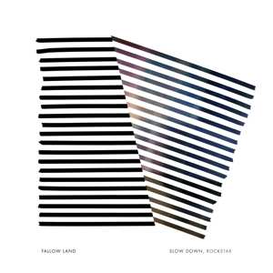 LP Fallow Land: Slow Down, Rockstar LTD | CLR