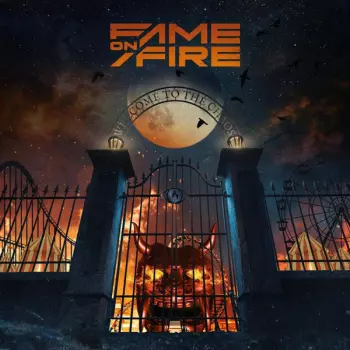 Fame On Fire: Welcome To The Chaos