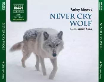 Farley Mowat: Never Cry Wolf