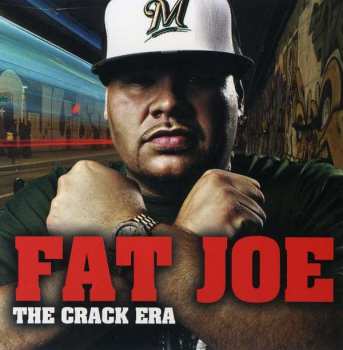 CD Fat Joe: The Crack Era