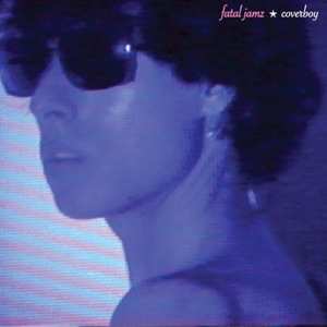 Album Fatal Jamz: Coverboy