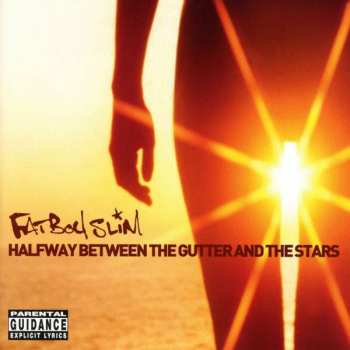 CD Fatboy Slim: Halfway Between The Gutter And The Stars
