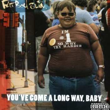 CD Fatboy Slim: You've Come A Long Way, Baby