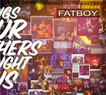 Fatboy: Songs Our Mother Taught Us
