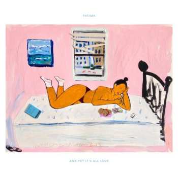 2LP Fatima: And Yet It's All Love