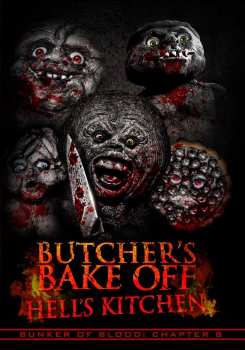 DVD Feature Film: Bunker Of Blood 8: Butchers Bake Off - Hell's Kitchen