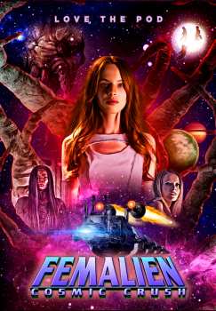 Album Feature Film: Femalien: Cosmic Crush