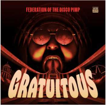 Album Federation Of The Disco Pimp: Gratuitou