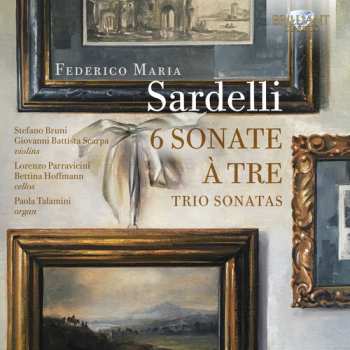 CD Federico Maria Sardelli: 6 Sonate À Tre