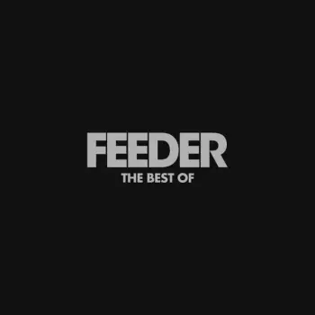 Feeder: The Best Of