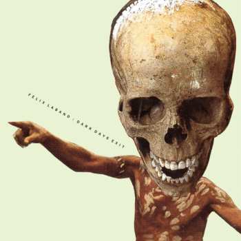 LP Felix Laband: Dark Days Exit LTD