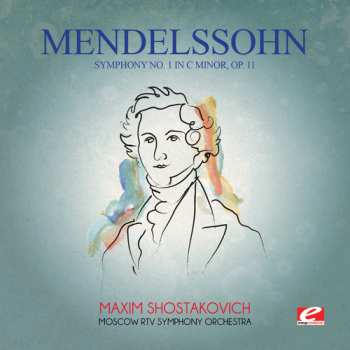 Album Felix Mendelssohn-Bartholdy: Symphony No.1 In C Minor - Heimkehr Aus Der Fremde Overture
