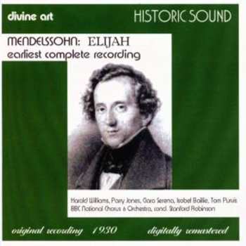 Album Felix Mendelssohn-Bartholdy: Elijah: Earliest Complete Recording 