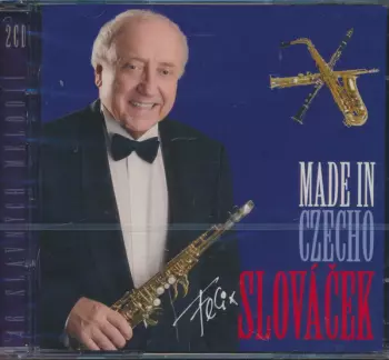 Felix Slováček: Made In Czechoslováček