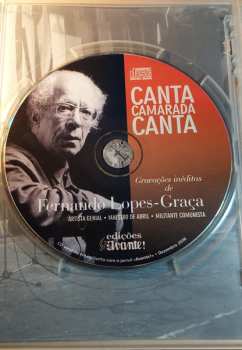 CD Fernando Lopes-Graça: Canta Camarada Canta - Gravações Inéditas De Fernando Lopes-Graça