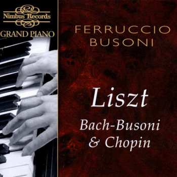 CD Johann Sebastian Bach: Liszt, Bach-Busoni & Chopin