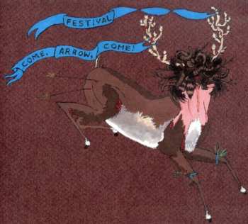 Album Festival: Come, Arrow, Come!