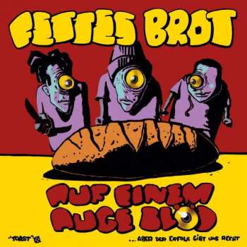 2CD Fettes Brot: Auf Einem Auge Blöd