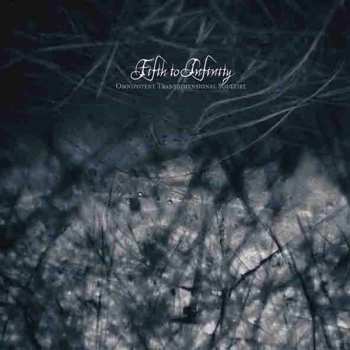 Album Fifth To Infinity: Omnipotent Transdimensional Soulfire