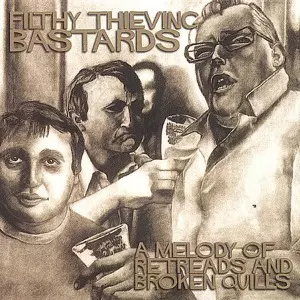 Filthy Thieving Bastards: A Melody Of Retreads And Broken Quills