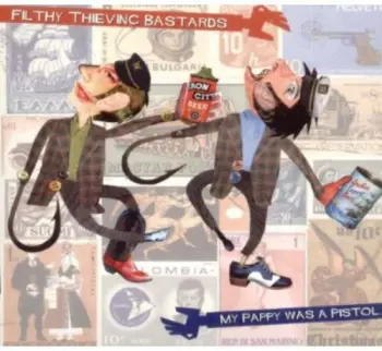 My Pappy Was A Pistol...