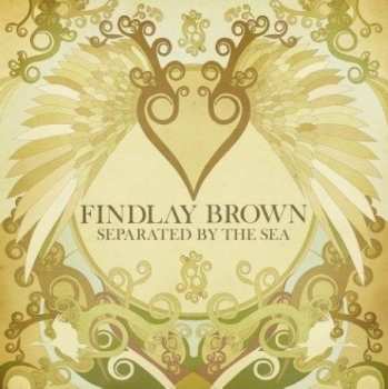 Album Findlay Brown: Separated By The Sea