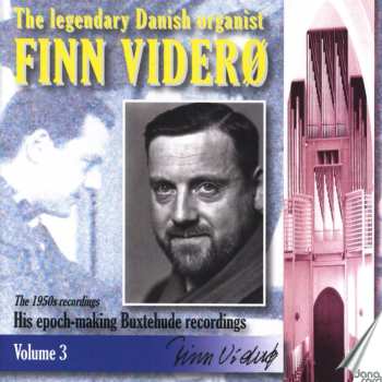2CD Finn Viderø: The Legendary Danish Organist Finn Viderø: Volume 3:The 1950s Recordings - His Epoch-Making Buxtehude Recordings