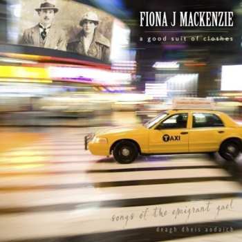 Album Fiona J. Mackenzie: Deagh Dheis Aodaich = A Good Suit Of Clothes