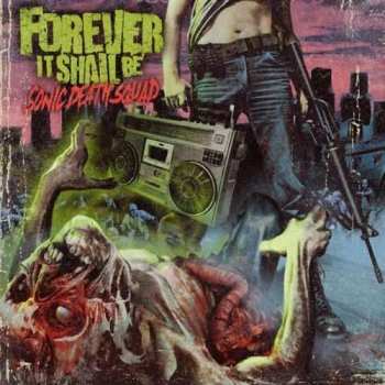 CD Forever It Shall Be: Sonic Death Squad