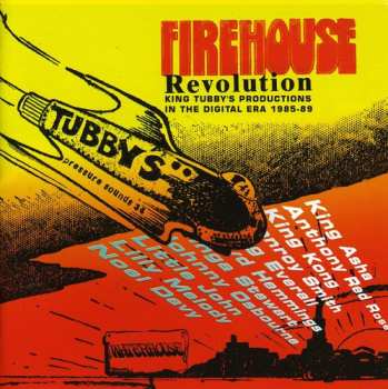 Album Firehouse Revolution: King Tubbys On Digital / Var: Firehouse Revolution: King Tubbys On Digital