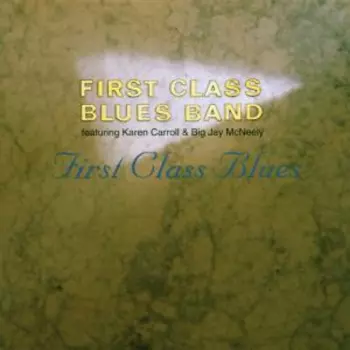 Big Jay McNeely: First Class Blues