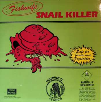 LP Fishwife: Snail Killer