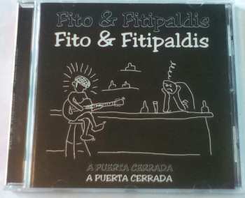 CD Fito & Fitipaldis: A Puerta Cerrada