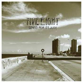Album Five Eight: Songs For St. Jude