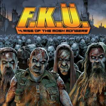 CD F.K.Ü.: 4: Rise Of The Mosh Mongers LTD | DIGI