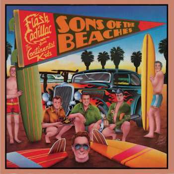 Album Flash Cadillac & The Continental Kids: Sons Of The Beaches