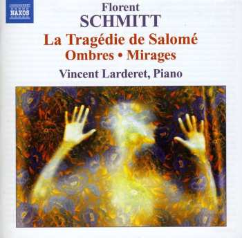 CD Vincent Larderet: La Tragédie de Salomé - Ombres - Mirages