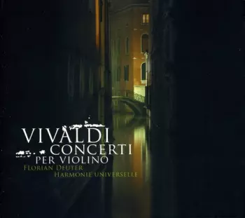 Antonio Vivaldi: Concerti Per Violino