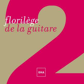 CD Florilege De La Guitare / Various: Florilege De La Guitare / Various