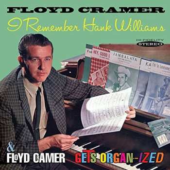 Album Floyd Cramer: I Remember Hank Williams / Floyd Cramer Gets Organ-ized