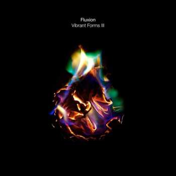 Album Fluxion: Vibrant Forms III (Part 3 of 4)