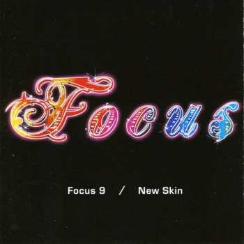 CD Focus: Focus 9 / New Skin