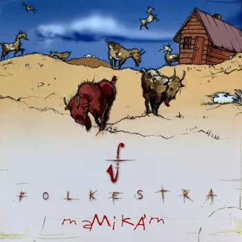 Folkestra: Mamikám