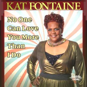 Album Fontaine,kat: No One Can Love You More Than I Do