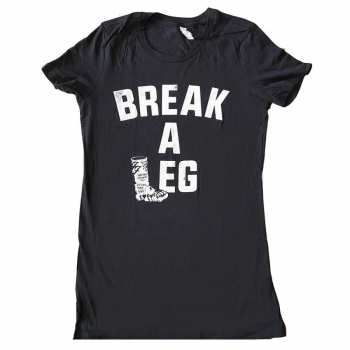 Merch Foo Fighters: Femmes T-shirt Break A Leg