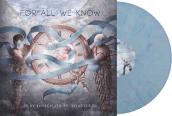 LP For All We Know: By Design Or By Disaster CLR